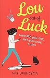 Lou Out of Luck by Nat Luurtsema