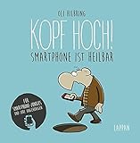 Kopf hoch!: Smartphone ist heilbar