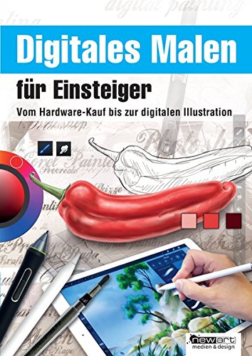 Download Digitales Malen für Einsteiger: Vom Hardware-Kauf bis zur digitalen Illustration Download Digitales Malen für Einsteiger: Vom Hardware-Kauf bis zur digitalen Illustration