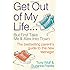 Get Out of My Life: The bestselling guide to living with teenagers