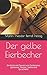 Produktbild Der gelbe Eierbecher: Ein Krimi mit Spuren von Sarkasmus, Zynismus, Humor, Satire und Sprachwitz.