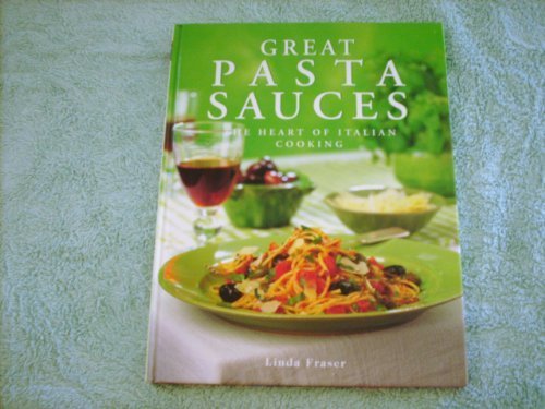 Great Pasta Sauces: The Heart of Italian Cooking by Linda Fraser (1998) Hardcover gratuit Great Pasta Sauces: The Heart of Italian Cooking by Linda Fraser (1998) Hardcover gratuit