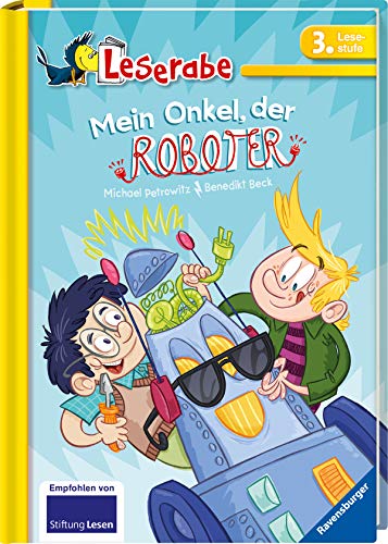 Mein Onkel, der Roboter (Leserabe - 3. Lesestufe)