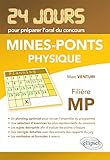 Physique 24 Jours pour Préparer l'Oral Mines-Ponts Filière MP