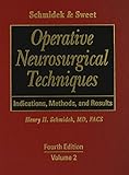 Image de Schmidek & Sweet's Operative Neurosurgical Techniques: Indications, Methods, and Results