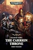 Image de Warhammer 40k: The Carrion Throne (Vaults of Terra, Band 1)