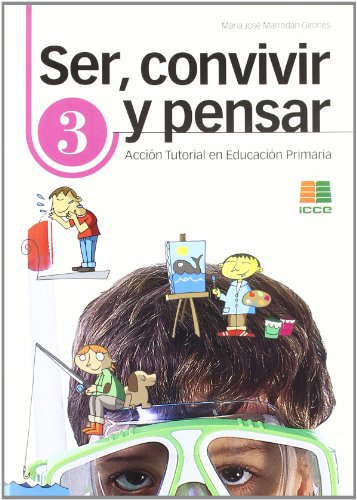 Ser, convivir y pensar 3: convivencia y acción tutorial en educación primaria