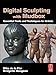 Digital Sculpting with Mudbox: Essential Tools and Techniques for Artists (English Edition) by Mike de la Flor, Bridgette Mongeon