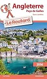 Guide du Routard Angleterre, Pays de Galles 2016