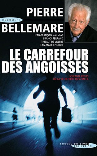 Télécharger Les aventuriers du XXe siècle : Le carrefour des angoisses livre En ligne