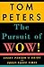 The Pursuit of Wow!: Every Person's Guide to Topsy-Turvy Times (English Edition) by 