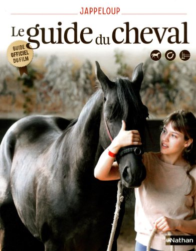 Jappeloup Le guide du cheval