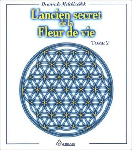 Télécharger L'ancien secret de la Fleur de vie - Tome 2 Gratuit