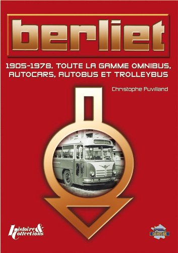 Autocars et Autobus Berliet Autocars et Autobus Berliet