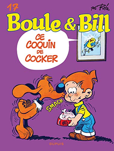 Télécharger Boule & Bill, Tome 17 : Ce coquin de cocker Francais PDF