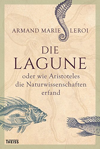 Download Die Lagune oder wie Aristoteles die Naturwissenschaften erfand Download Die Lagune oder wie Aristoteles die Naturwissenschaften erfand