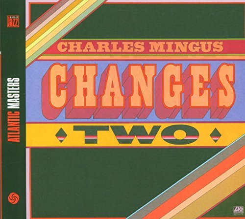 Preisvergleich Produktbild Changes Two by CHARLES MINGUS (2008-01-13)