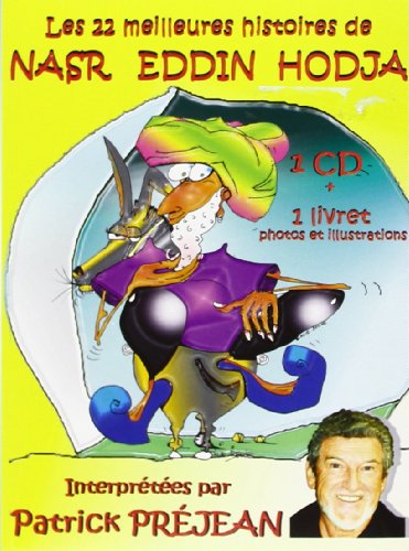 Télécharger Les 22 Meilleures Histoires de Nasr Eddin Hodja Gratuit