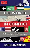 The World in Conflict: Understanding the world's troublespots by 