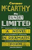 Image de The Sunset Limited: A Novel in Dramatic Form (English Edition)