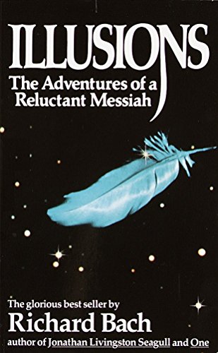 Télécharger Illusions: The Adventures of a Reluctant Messiah PDF