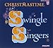 Produktbild Christmastime Swingle Swingers by Swingle Singers (2000-11-21)