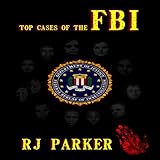 Top Cases of The FBI (American Criminal History) by
