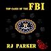 Top Cases of The FBI (American Criminal History) by
