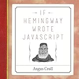 If Hemingway Wrote JavaScript by 
