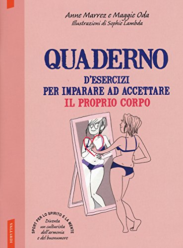 Quaderno d'esercizi per imparare ad accettare il proprio corpo