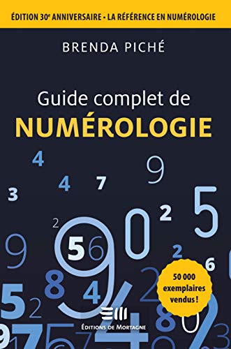 Télécharger Guide complet de numérologie - Edition 30è anniversaire - La référence en numérologie Livre eBook France