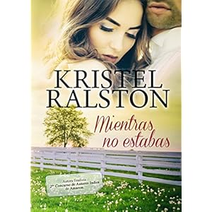 Mientras no estabas