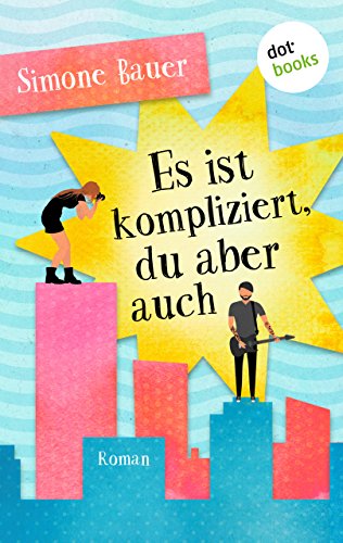 Cover zum Buch Es ist kompliziert, du aber auch