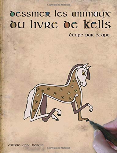Download Dessiner les animaux du livre de Kells: étape par étape Download Dessiner les animaux du livre de Kells: étape par étape