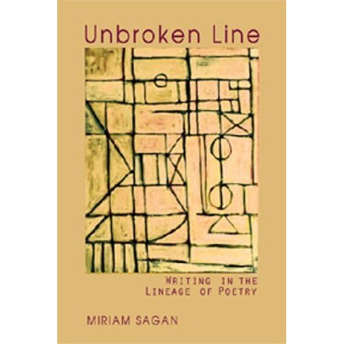 Unbroken Line: Writing in the Lineage of Poetry by Miriam Sagan (1999-06-01)