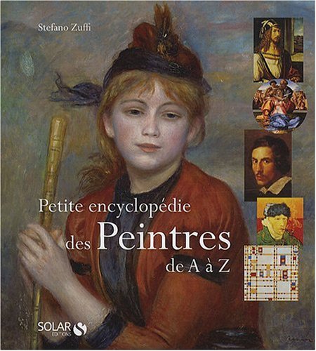 Télécharger Petite encyclopédie des peintres de A à Z PDF