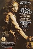 King David: The Real Life of the Man Who Ruled Israel (Ballantine Reader's Circle) by 