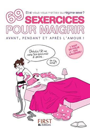 69 Sexercices pour maigrir avant, pendant et après l'amour gratuit