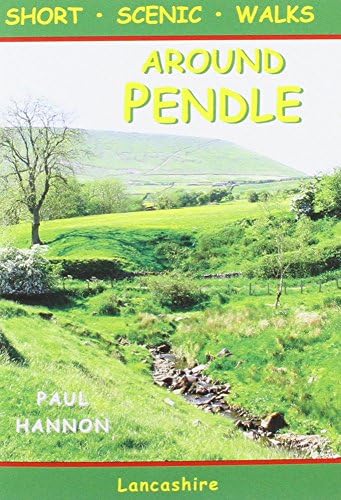 Around Pendle: Short Scenic Walks: No. 16 (Walking Country S.)