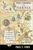Image de Pocket Companion to Narnia: A Guide to the Magical World of C.S. Lewis (Narnia®)