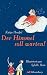 Produktbild Der Himmel soll warten (Bloomsbury Kinder- und Jugendbücher)