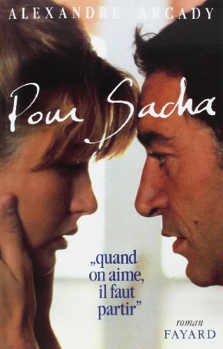 Download Pour Sacha : Quand on aime, il faut partir Download Pour Sacha : Quand on aime, il faut partir