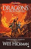 Chroniques perdues, Tome 1: Dragons des profondeurs