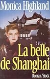 La belle de shanghai / roman