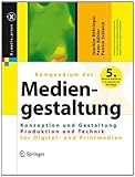 Image de X.media.press: Kompendium der Mediengestaltung Digital und Print: Konzeption und Gestaltung / Produktion und Technik für Digital- und Printmedien. 2