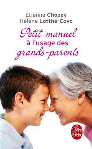 Download Petit manuel à l'usage des grands-parents Download Petit manuel à l'usage des grands-parents