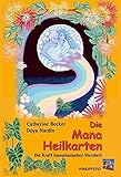 Die Mana Heilkarten: Die Kraft hawaiianischer Weisheit by
