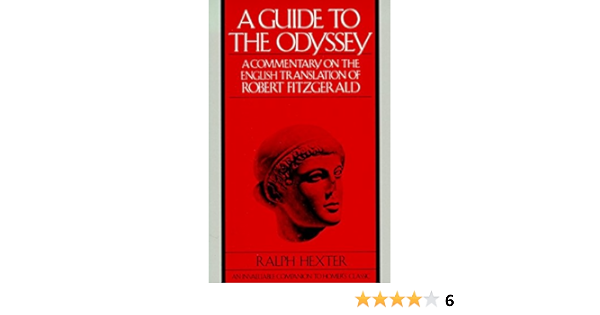 Buy A Guide To The Odyssey A Commentary On The English Translation Of Robert Fitzgerald Book Online At Low Prices In India A Guide To The Odyssey A Commentary On The