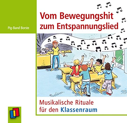 Download Vom Bewegungshit zum Entspannungslied: Musikalische Rituale für den Klassenraum Download Vom Bewegungshit zum Entspannungslied: Musikalische Rituale für den Klassenraum