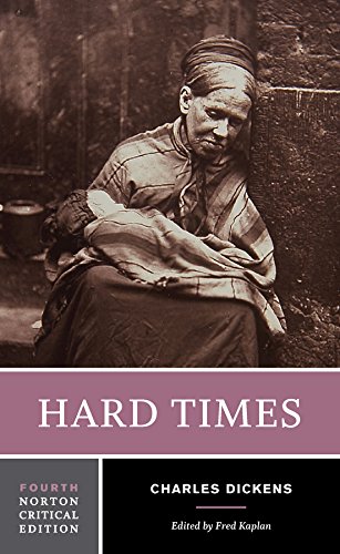 Hard Times: A Norton Critical Edition: 0 (Norton Critical Editions)